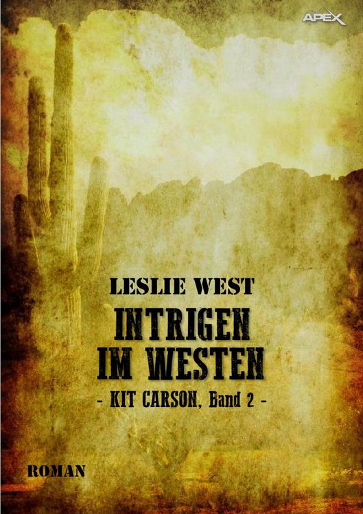 Produktbild: Intrigen im Westen - Kit Carson, Band 2