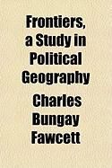 Produktbild: Frontiers, a Study in Political Geography