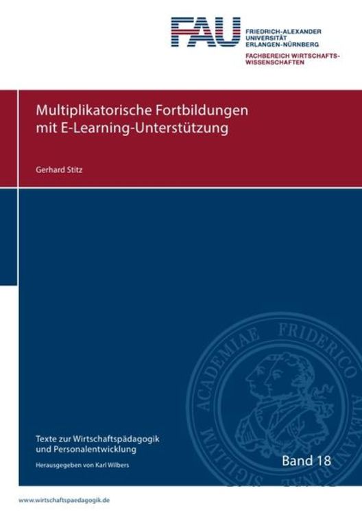 Produktbild: Texte zur Wirtschaftsp&auml;dagogik und Personalentwicklung / Multiplikatorische Fortbildungen mit E-Learning-Unterst&uuml;tzung