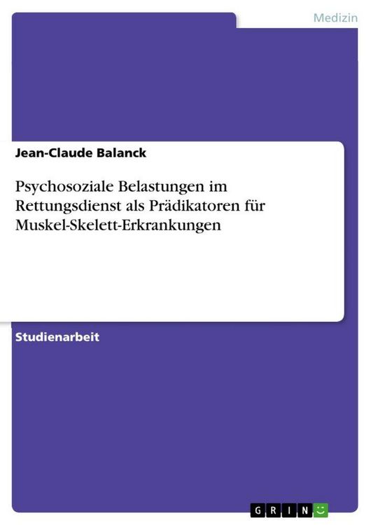 Produktbild: Psychosoziale Belastungen im Rettungsdienst als Pr&auml;dikatoren f&uuml;r Muskel-Skelett-Erkrankungen