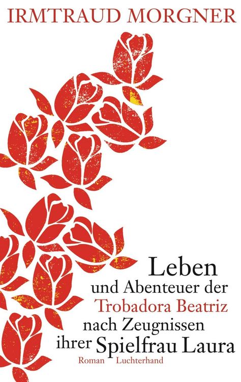 Produktbild: Leben und Abenteuer der Trobadora Beatriz nach Zeugnissen ihrer Spielfrau Laura