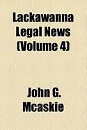 Produktbild: Lackawanna Legal News (Volume 4)