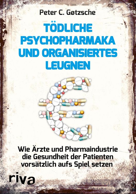 Produktbild: T&ouml;dliche Psychopharmaka und organisiertes Leugnen