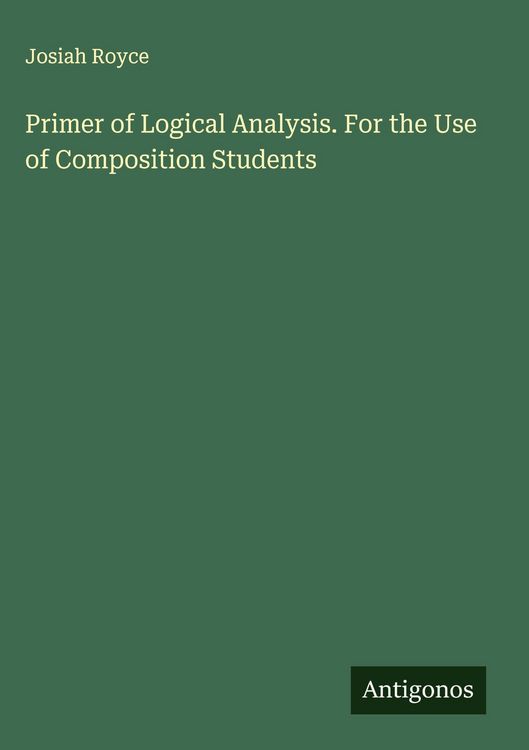 Produktbild: Primer of Logical Analysis. For the Use of Composition Students