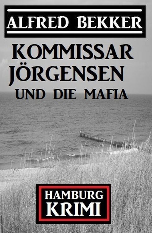 Produktbild: Kommissar J&ouml;rgensen und die Mafia: Hamburg Krimi