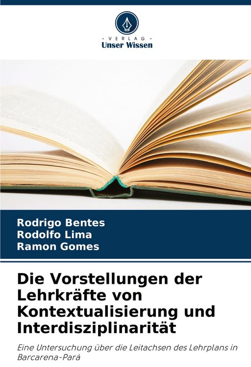 Produktbild: Die Vorstellungen der Lehrkr&auml;fte von Kontextualisierung und Interdisziplinarit&auml;t