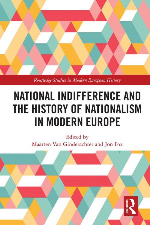 Produktbild: National indifference and the History of Nationalism in Modern Europe