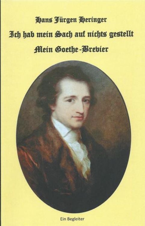Produktbild: Ich hab mein Sach auf nichts gestellt. Mein Goethe-Brevier
