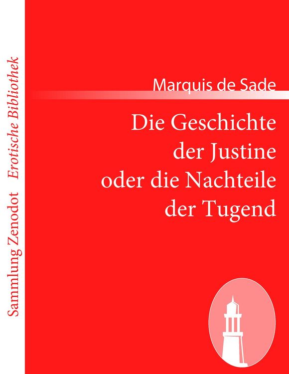 Produktbild: Die Geschichte der Justine oder die Nachteile der Tugend