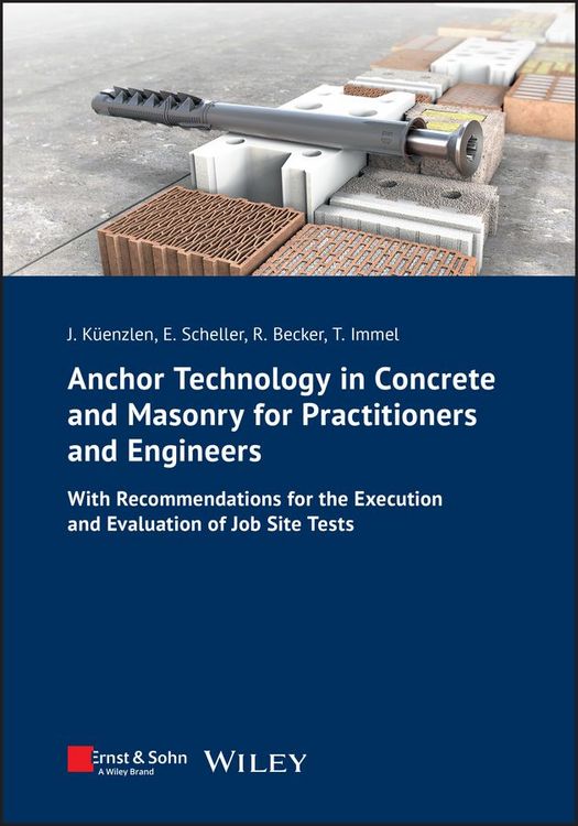 Produktbild: Anchor Technology in Concrete and Masonry for Practitioners and Engineers