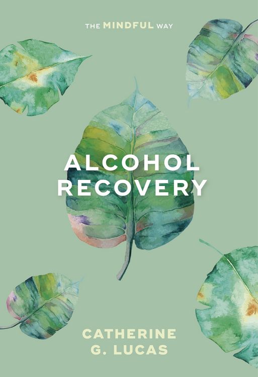 Produktbild: Alcohol Recovery: The Mindful Way