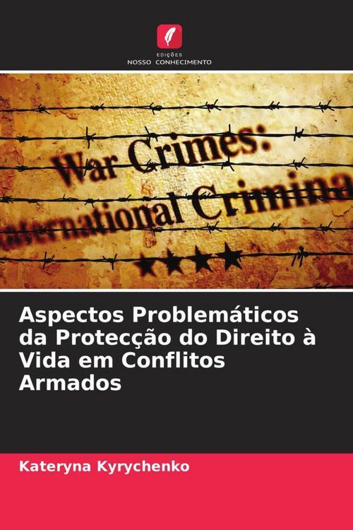 Produktbild: Aspectos Problem&aacute;ticos da Protec&ccedil;&atilde;o do Direito &agrave; Vida em Conflitos Armados