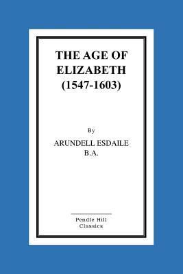 Produktbild: The Age of Elizabeth (1547-1603)