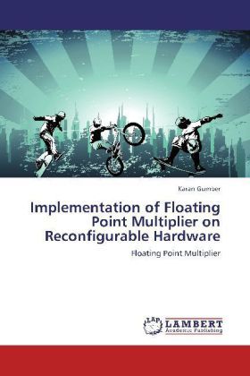 Produktbild: Gumber, K: Implementation of Floating Point Multiplier on Re