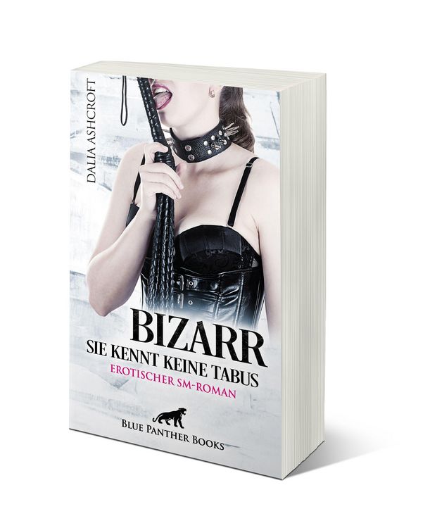 Produktbild: Bizarr - Sie kennt keine Tabus | Erotischer SM-Roman
