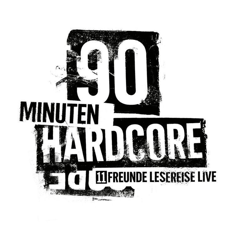 Produktbild: 90 Minuten Hardcore - 11FREUNDE Lesereise
