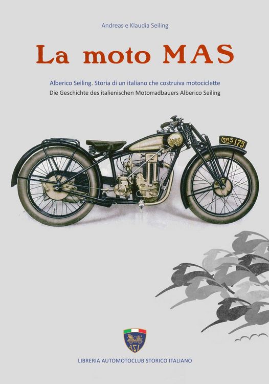 Produktbild: La moto Mas. Alberico Seiling. Storia di un italiano che costruiva motociclette. Ediz. italiana e tedesca