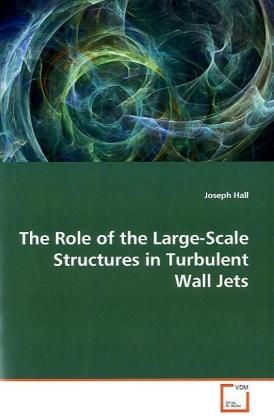 Produktbild: Hall, J: The Role of the Large-Scale Structures inTurbulent