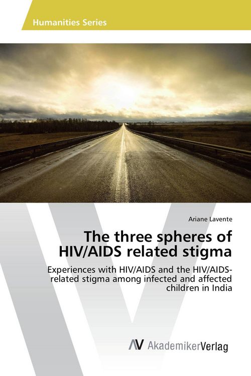 Produktbild: The three spheres of HIV/AIDS related stigma