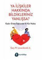 Produktbild: Ya Iliskiler hakkinda Bildikleriniz Yanlissa