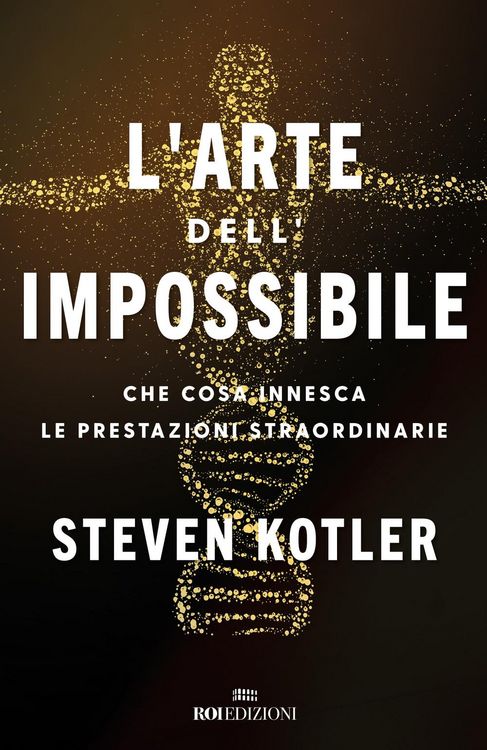 Produktbild: L' arte dell'impossibile. Che cosa innesca le prestazioni straordinarie