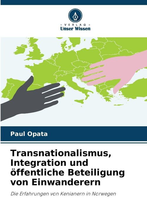 Produktbild: Transnationalismus, Integration und &ouml;ffentliche Beteiligung von Einwanderern