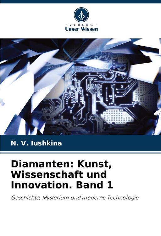 Produktbild: Diamanten: Kunst, Wissenschaft und Innovation. Band 1