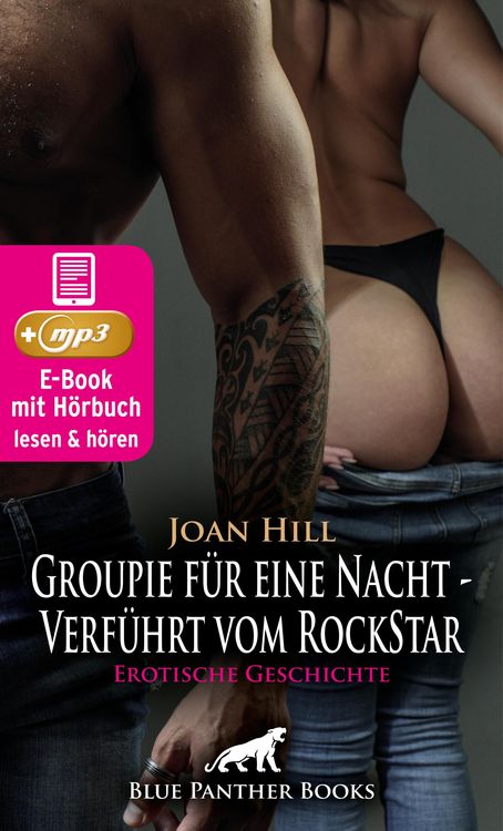 Produktbild: Groupie f&uuml;r eine Nacht - Verf&uuml;hrt vom RockStar | Erotische Geschichte