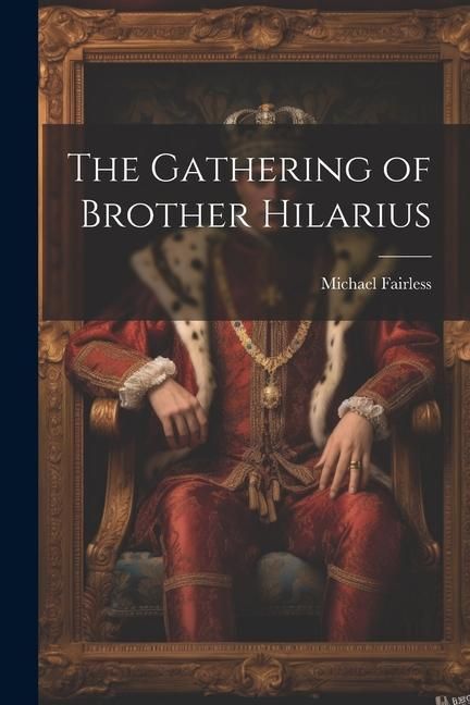 Produktbild: The Gathering of Brother Hilarius