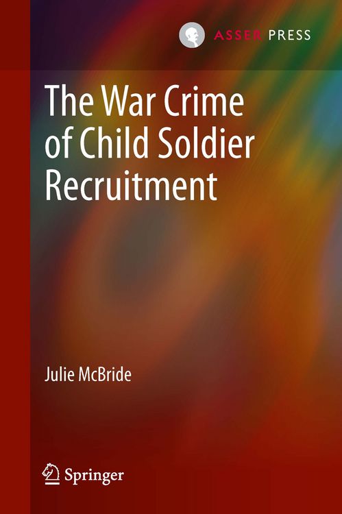 Produktbild: The War Crime of Child Soldier Recruitment