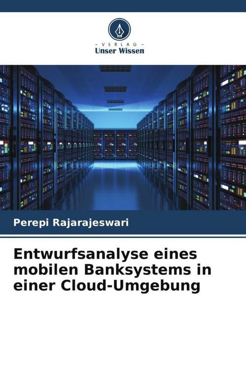 Produktbild: Entwurfsanalyse eines mobilen Banksystems in einer Cloud-Umgebung