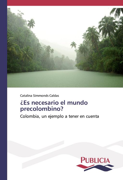 Produktbild: &iquest;Es necesario el mundo precolombino?