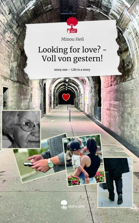 Produktbild: Looking for love? - Voll von gestern!. Life is a Story - story.one