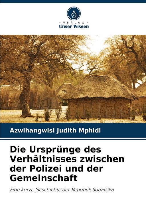 Produktbild: Die Urspr&uuml;nge des Verh&auml;ltnisses zwischen der Polizei und der Gemeinschaft