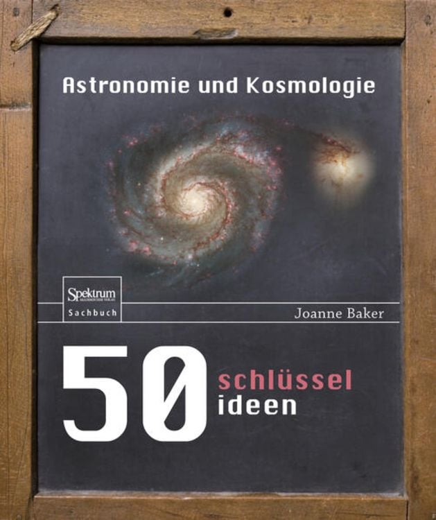 Produktbild: 50 Schl&uuml;sselideen Astronomie und Kosmologie