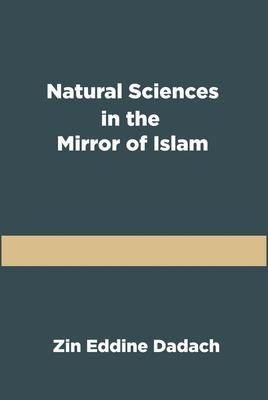 Produktbild: Natural Sciences in the Mirror of Islam