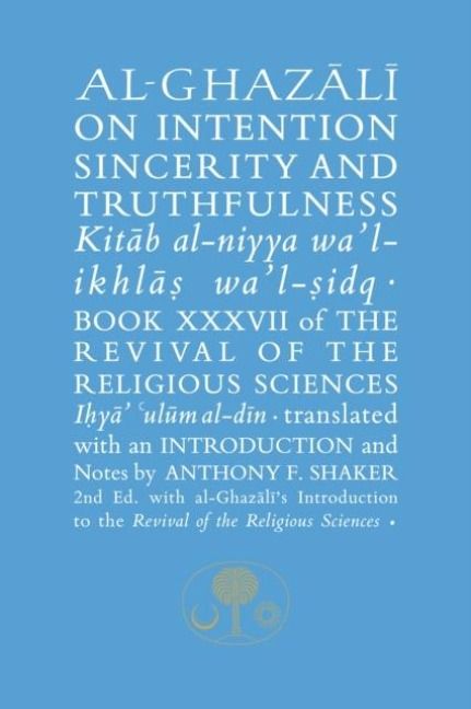 Produktbild: Al-Ghazali on Intention, Sincerity and Truthfulness