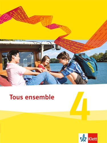 Produktbild: Tous ensemble 4. Sch&uuml;lerbuch. Ausgabe 2013