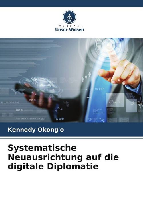 Produktbild: Systematische Neuausrichtung auf die digitale Diplomatie