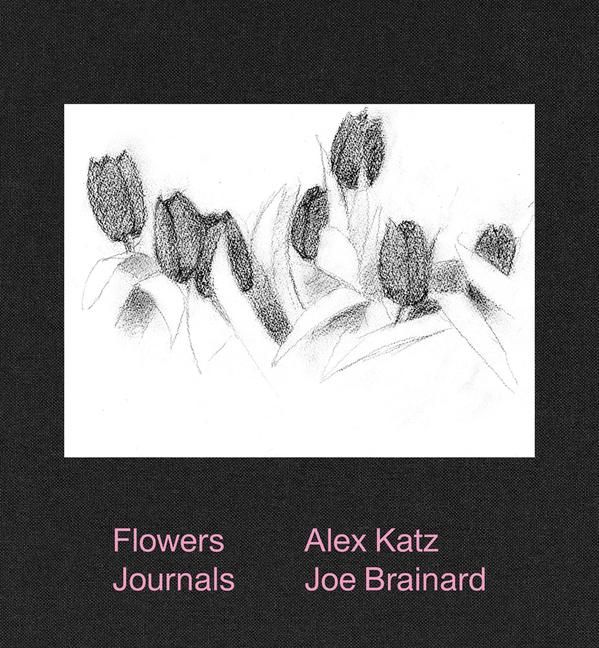 Produktbild: Alex Katz & Joe Brainard: Flowers Journals