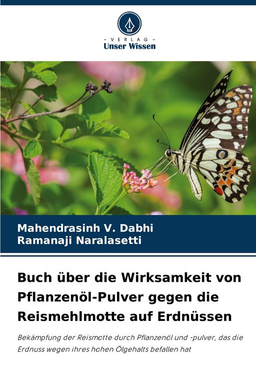 Produktbild: Buch &uuml;ber die Wirksamkeit von Pflanzen&ouml;l-Pulver gegen die Reismehlmotte auf Erdn&uuml;ssen