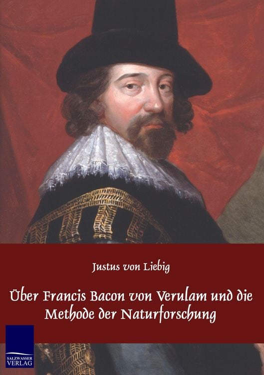 Produktbild: &Uuml;ber Francis Bacon von Verulam und die Methode der Naturforschung
