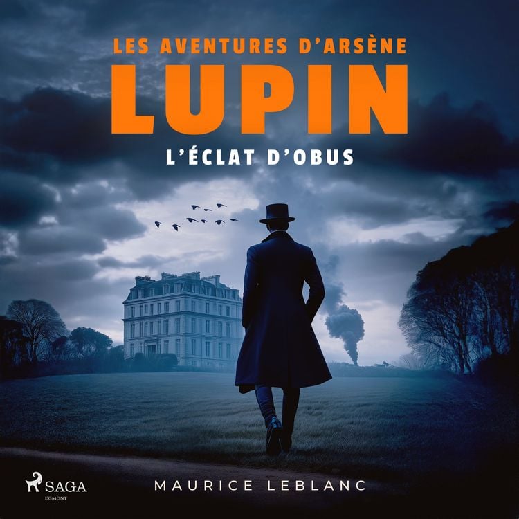 Produktbild: L'&eacute;clat d'obus &ndash; Les aventures d'Ars&egrave;ne Lupin