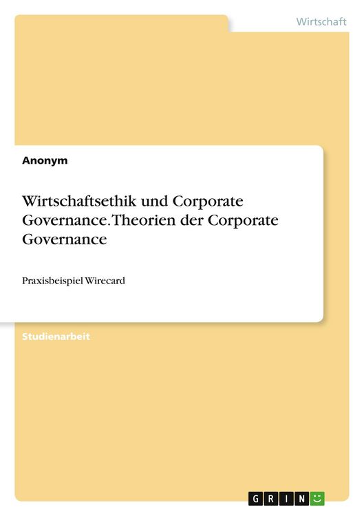 Produktbild: Wirtschaftsethik und Corporate Governance. Theorien der Corporate Governance