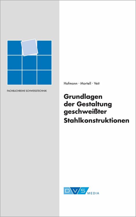 Produktbild: Grundlagen der Gestaltung geschwei&szlig;ter Stahlkonstruktionen