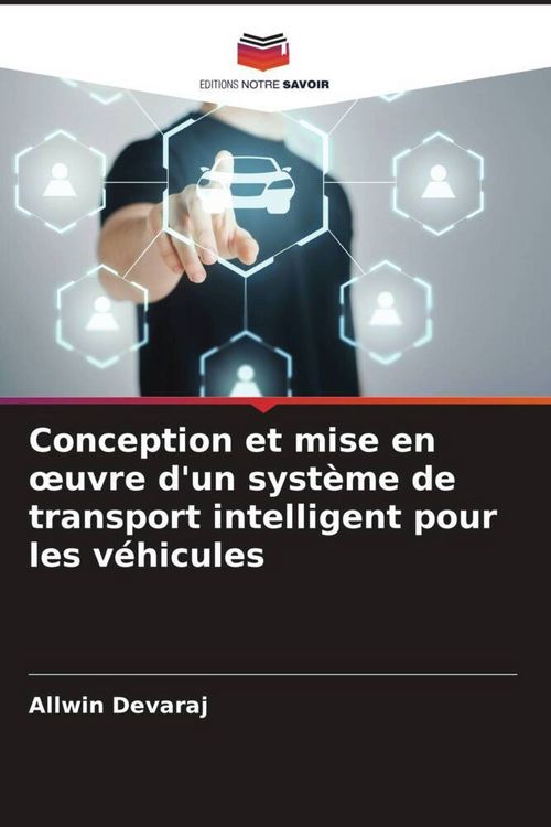Produktbild: Conception et mise en &iquest;uvre d'un syst&egrave;me de transport intelligent pour les v&eacute;hicules