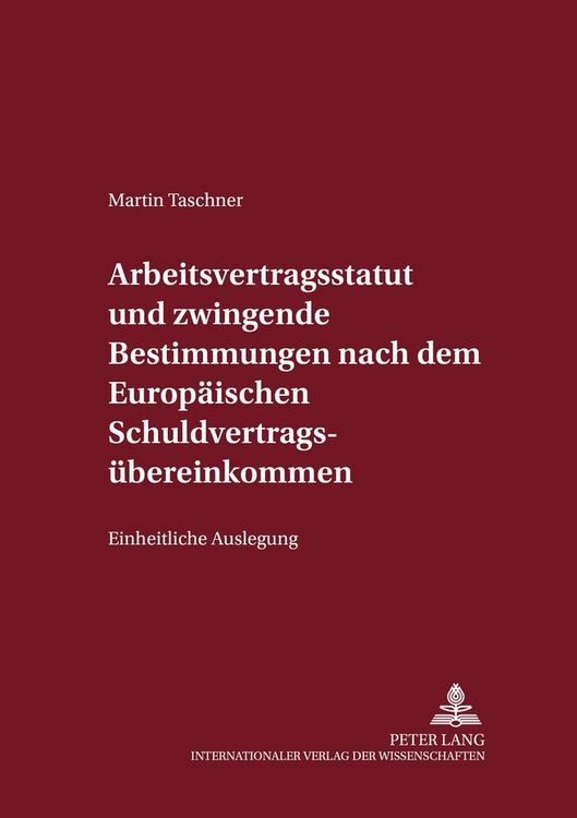 Produktbild: Arbeitsvertragsstatut und zwingende Bestimmungen nach dem Europ&auml;ischen Schuldvertrags&uuml;bereinkommen