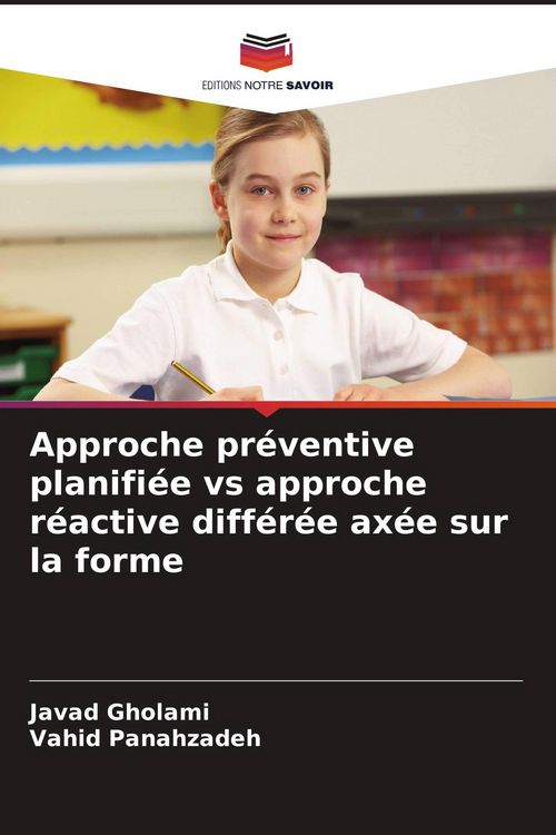 Produktbild: Approche pr&eacute;ventive planifi&eacute;e vs approche r&eacute;active diff&eacute;r&eacute;e ax&eacute;e sur la forme