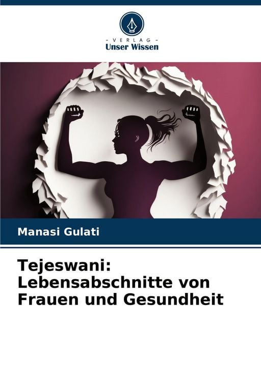 Produktbild: Tejeswani: Lebensabschnitte von Frauen und Gesundheit