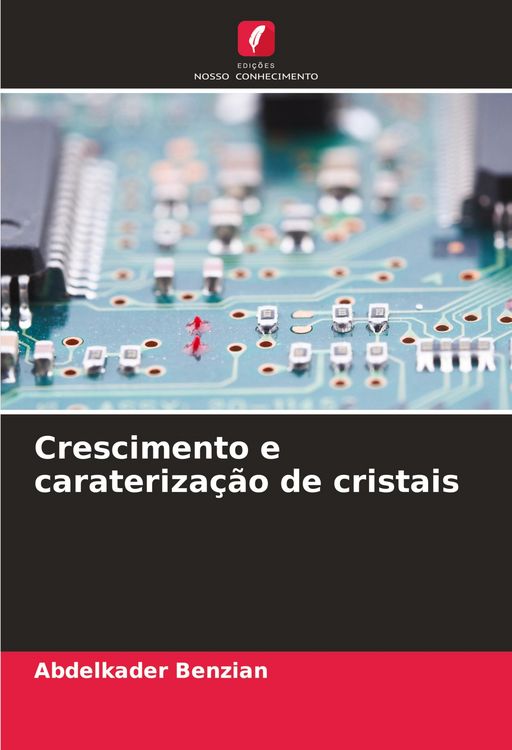 Produktbild: Crescimento e carateriza&ccedil;&atilde;o de cristais
